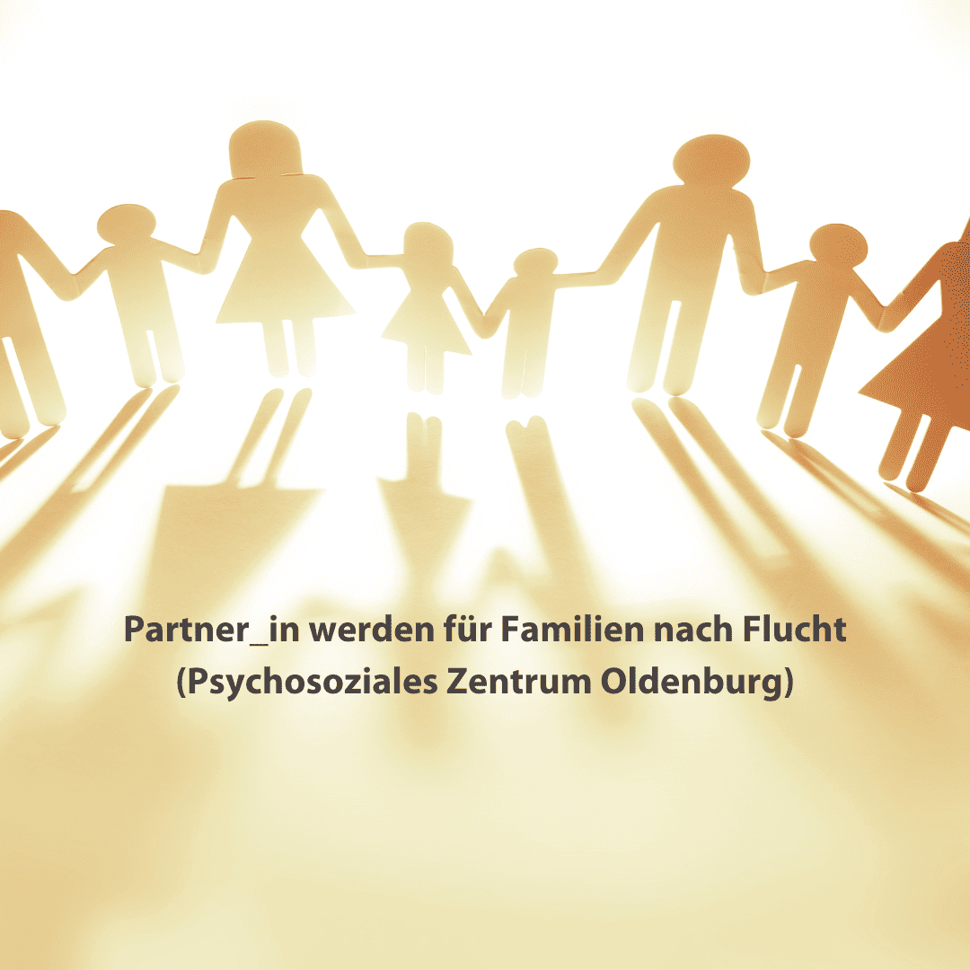 Partner_in werden für Familien nach Flucht Psychosoziales Zentrum Oldenburg)
