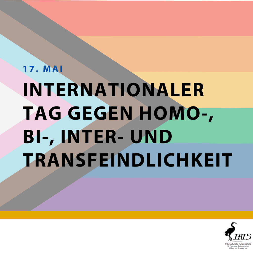 Internationaler Tag gegen Homo-, Bi-, Inter- und Transfeindlichkeit 4 17. Mai Internationaler Tag gegen Homo Bi Inter und Transphobie 1 1