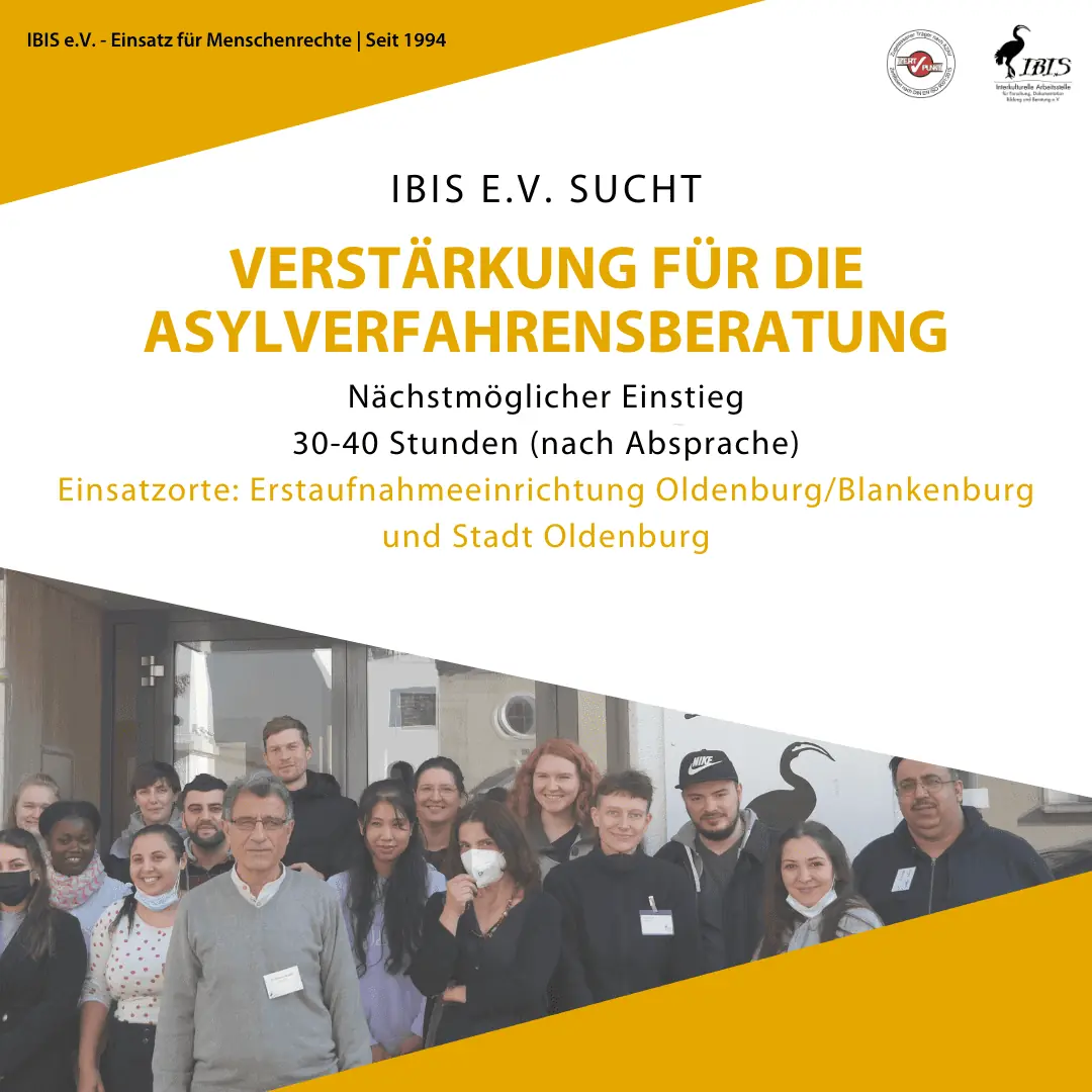 IBIS e.V. sucht Verstärkung für die Asylverfahrensberatung in der Erstaufnahmeeinrichtung Blankenburg/Oldenburg und der Stadt Oldenburg
