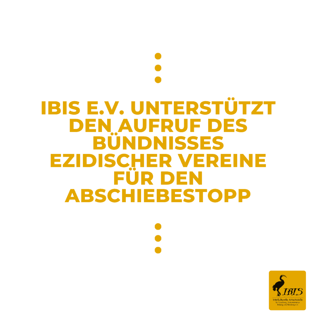 Forderung: Abschiebestopp von Ezid_innen in den Irak 6 Forderung: Abschiebestopp von Ezid_innen in den Irak