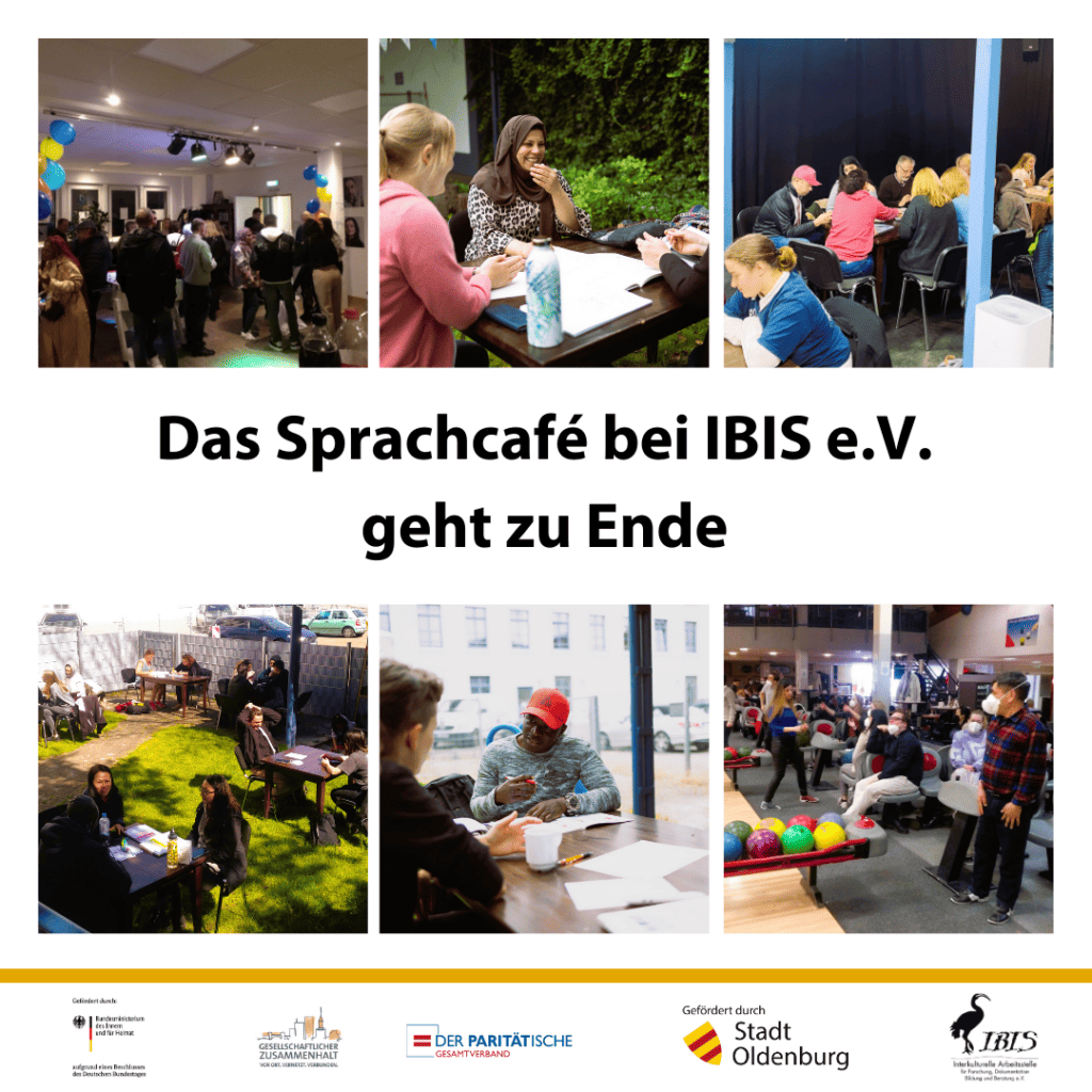 Das Sprachcafé endet 2 Das Sprachcafé bei IBIS e.V. geht zu Ende