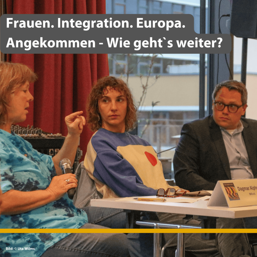 Frauen. Integration. Europa. Angekommen - Wie geht´s weiter? 6 Frauen. Integration. Europa. Angekommen - Wie geht´s weiter?