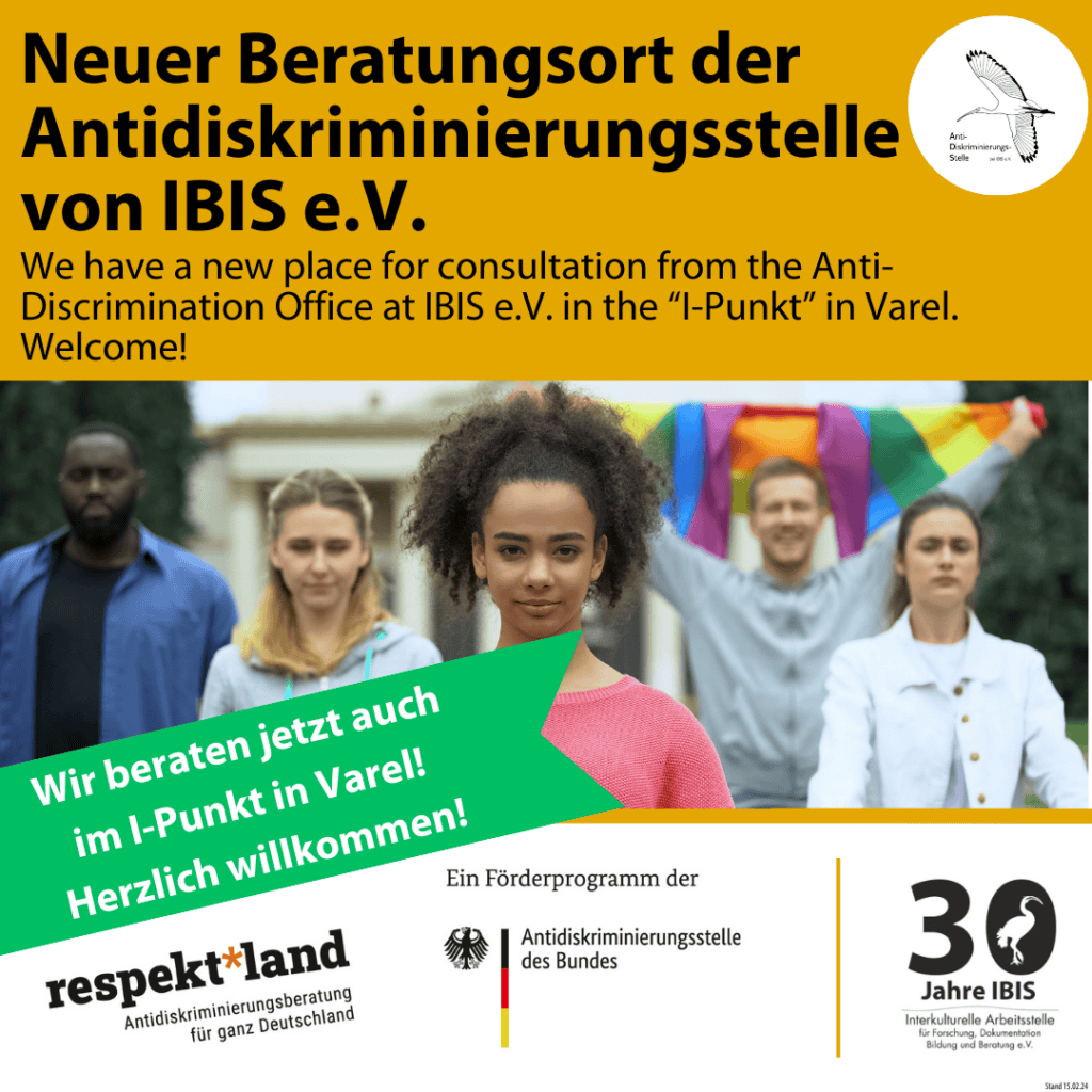 Neuer Beratungsort der Antidiskriminierungsstelle von IBIS e.V. 4 Neuer Beratungsort der Antidiskriminierungsstelle in Varel