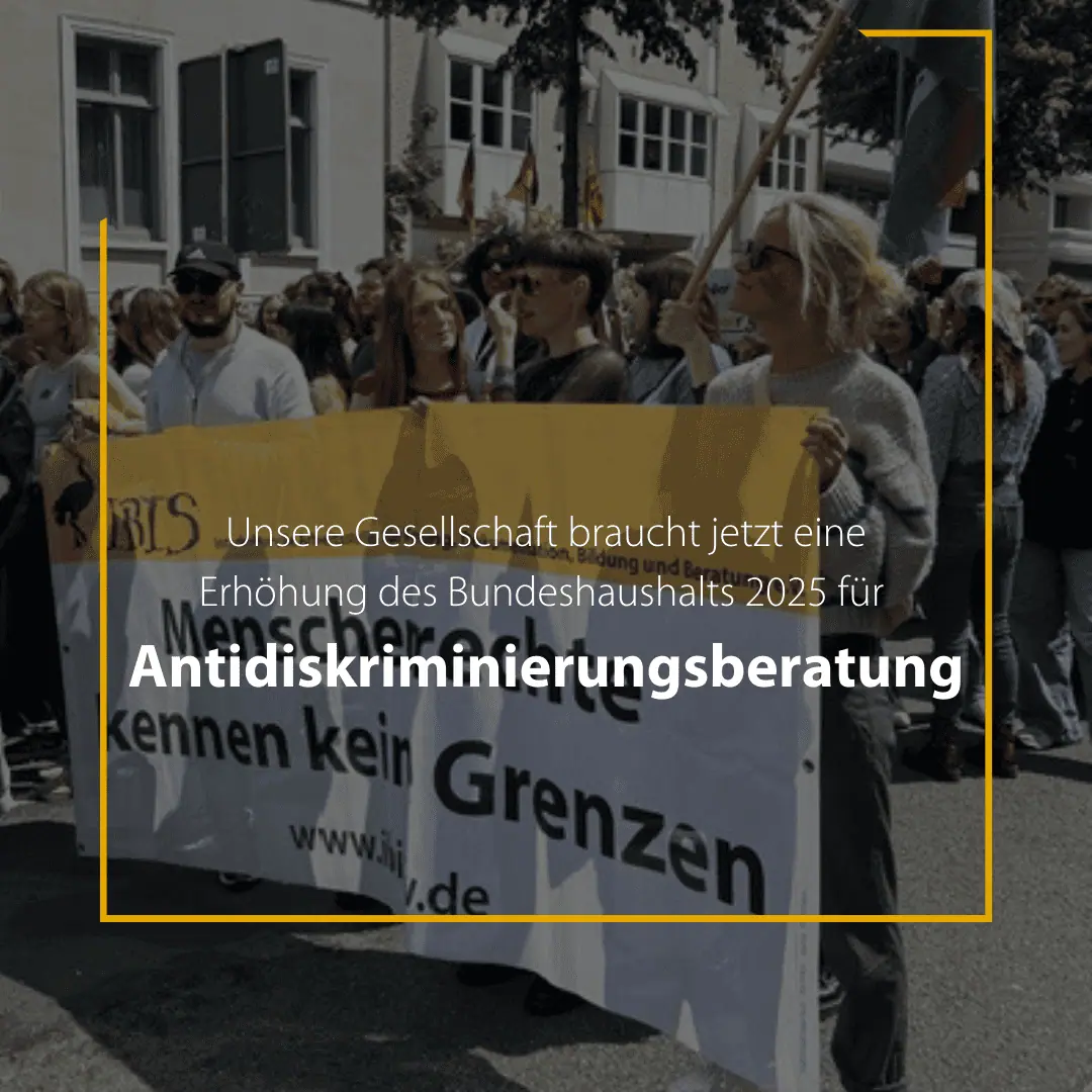 Unsere Gesellschaft braucht jetzt eine Erhöhung des Bundeshaushalts 2025 für Antidiskriminierungsberatung