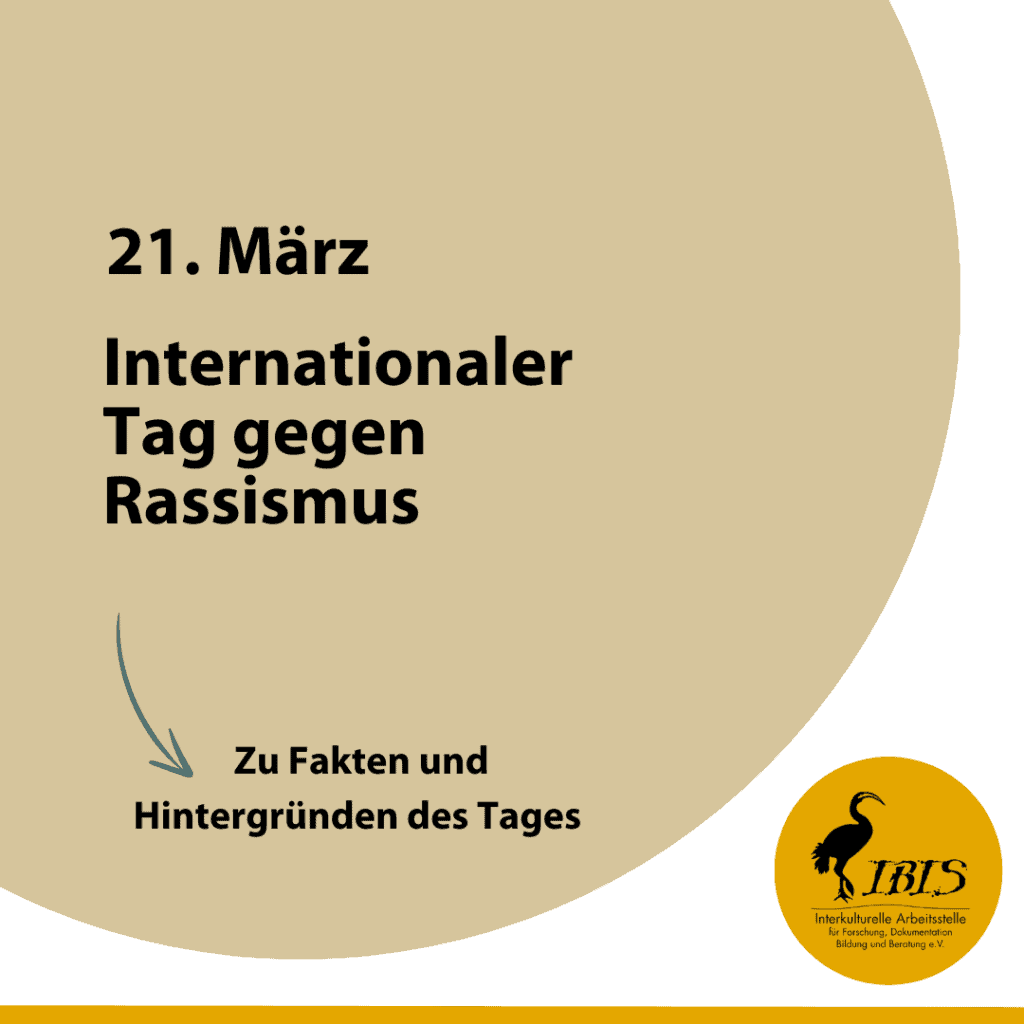 21. März: Internationaler Tag gegen Rassismus 2 Int. Tag gegen Rassismus Aktuelles