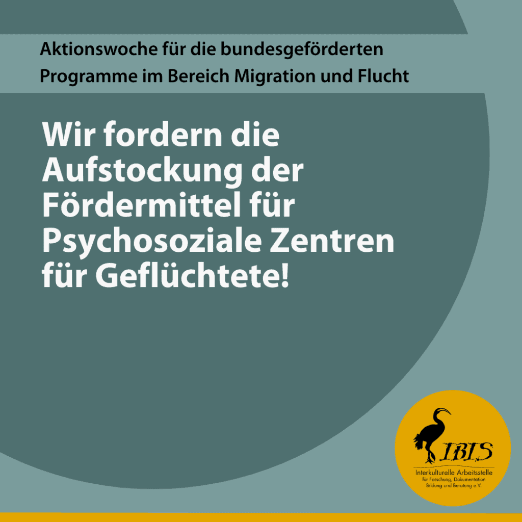 Wir fordern die Aufstockung der Fördermittel für Psychosoziale Zentren für Geflüchtete! 3 Kürzungen PSZ